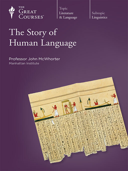 Title details for The Story of Human Language by John Mcwhorter - Wait list